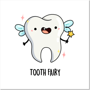 Tooth Fairy Pun Posters and Art